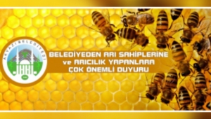 ARICILIK YAPANLARA ÖNEMLİ DUYURU