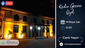 HENDEK BELEDİYESİNDEN KADİR GECESİ ÖZEL YAYINI