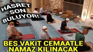 Camilerde Yeniden 5 vakit namaz cemaatle kılınacak