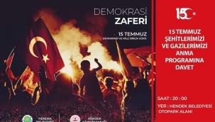 15 TEMMUZ DEMOKRASİ VE MİLLİ BİRLİK GÜNÜ ETKİNLİKLERİ