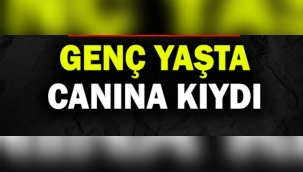 Genç Yaşta Hayatına Son Verdi