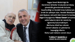 Eski Hendek Belediye Başkanı Zeki Cömert'in kardeşi Vefat Etti