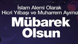 HİCRİ YILBAŞIMIZ VE MUHARREM AYIMIZ KUTLU OLSUN