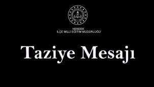 İLÇE MİLLİ EĞİTİM MÜDÜRÜMÜZÜN TAZİYE MESAJI