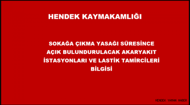 Sokağa Çıkma Saatlerinde  Açık Bulundurulacak Akaryakıt İstasyonları ve Lastik Tamircileri