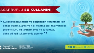 Sakarya Büyükşehir’den tasarruflu su kullanımı uyarısı