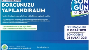 Hendek'te Yapılandırmada Son Gün 31 Ocak