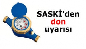 SASKİ Don Uyarısı Yaptı