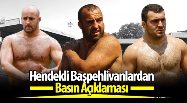 Hendekli Başpehlivanlar Basın Açıklamasında Bulundu