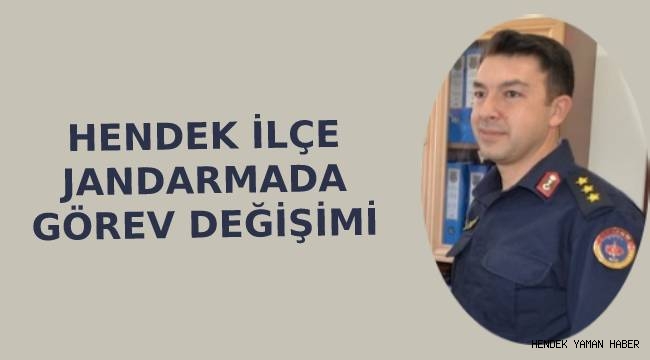 Hendek Jandarmada Görev Değişimi Sercan Geri Döndü