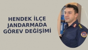 Hendek Jandarmada Görev Değişimi Sercan Geri Döndü