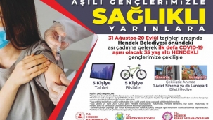 Hendek'te İlk Doz Aşı Olan 35 Yaş Altı Gençlere Bisiklet Tablet Sinema Ve Lunapark Hediye