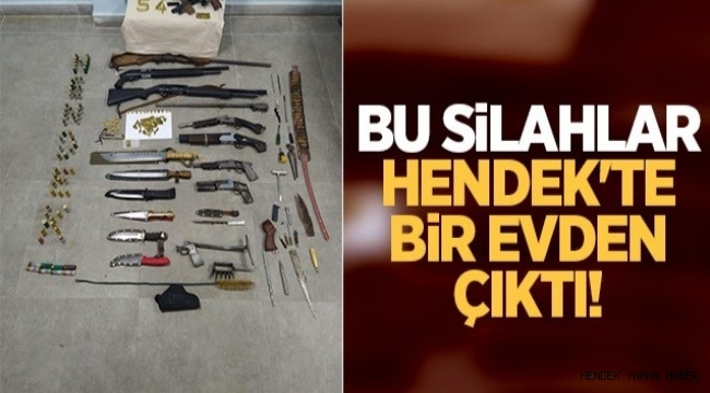 Hendek’te Evden Çıkanlar Şaşırttı 