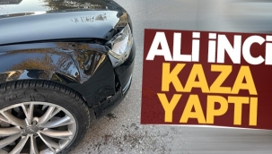 Ak Parti Yerel Yönetimler Başkan Yardımcısı Ali İnci kaza yaptı