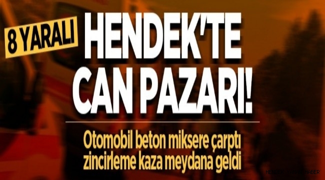 Hendek'te zincirleme Kazada Can Pazarı 8 yaralı