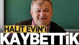 İş Adamı Halit Evin Tedavi Gördüğü Hastanede hayatını kaybetti