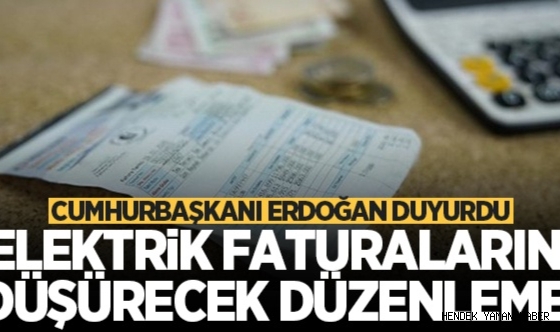 Cumhurbaşkanı Recep Tayyip Erdoğan duyurdu! Elektrik faturalarına yeni düzenleme