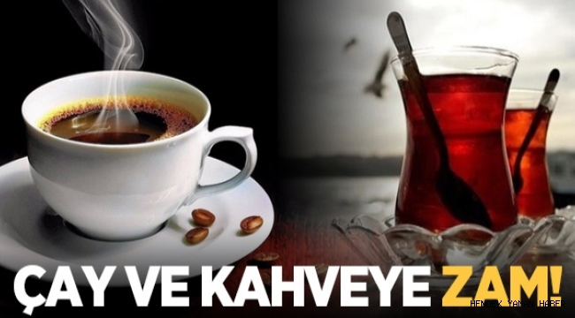 Komşuda çay ve kahveye zam yapıldı