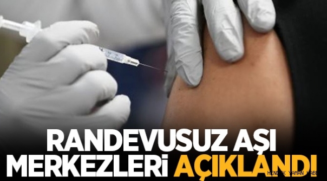 Sakarya İl Sağlık Müdürlüğü Randevusuz aşı merkezlerini açıkladı 