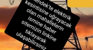 Dikkat Hendek'te Bu Mahallelerde Elektrikler Kesilecek