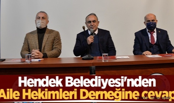 Hendek Belediyesi'nden Aile Hekimleri Derneğine Sert Cevap