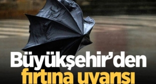 Sakarya Büyükşehir’den fırtına uyarısı