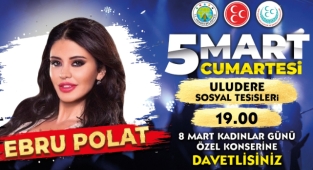 8 MART DÜNYA KADINLAR GÜNÜNE ÖZEL  EBRU POLAT KONSERİ 