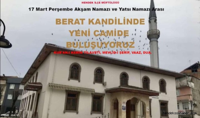 Hendek Ramazan Ayının Habercisi Berat Kandilini idrak etmeye hazırlanıyor 