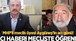 Hendek MHP Belediye Meclis Üyesi Yaşar Aygüneş'in Baba Acısı