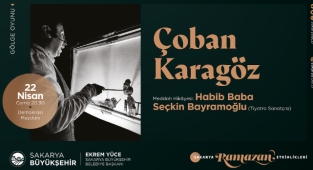 Sakarya Büyükşehir Ramazan Etkinlikleri Çoban Karagöz ile devam edecek