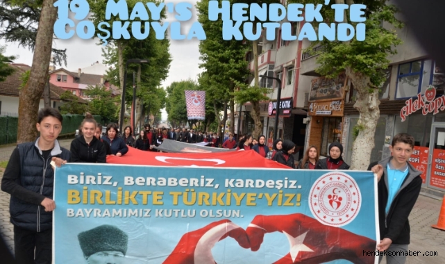 19 MAYIS HENDEK´TE BÜYÜK COŞKUYLA KUTLANDI