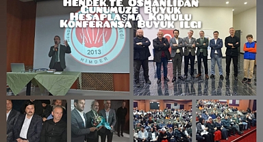 Osmanlıdan Günümüze Büyük Hesaplaşma konulu konferansa büyük ilgi 