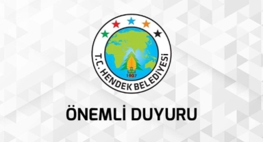 Hendek Belediyesinden Duyuru