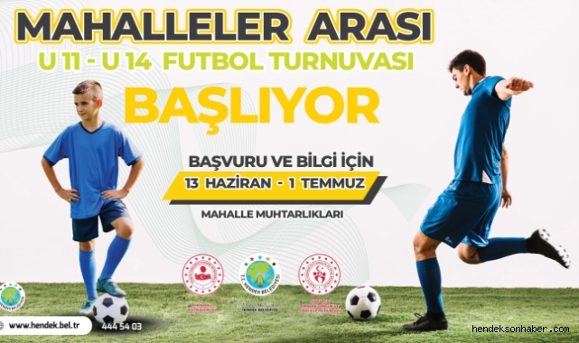 HENDEK MAHALLELER ARASI FUTBOL TURNUVASI BAŞLIYOR 
