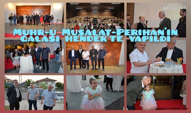 MÜHR-Ü MUSALLAT-PERİHAN’IN   GALASI HENDEK’TE YAPILDI 