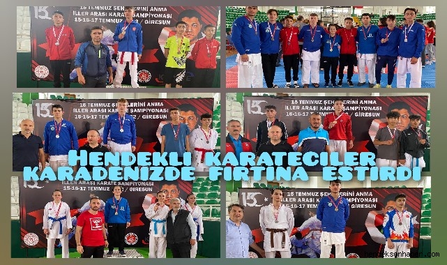 HENDEK BELEDİYESİ KARATE TAKIMI KARADENİZDE FIRTINA ESTİRDİ