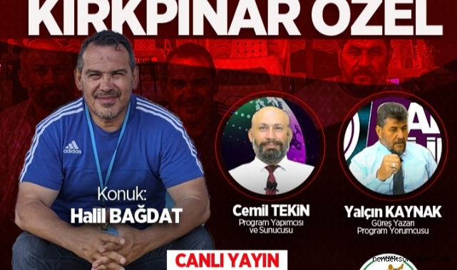 KIRKPINAR'IN PERDE ARKASI SADECE GÜREŞ'TE KONUŞULACAK