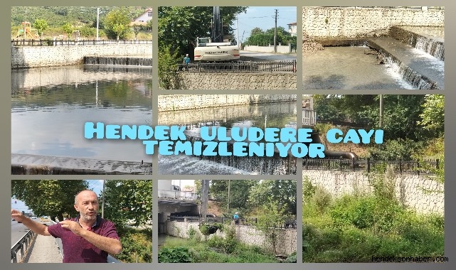 HENDEK ULUDERE ÇAYI TEMİZLENİYOR!