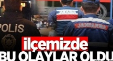 ilçemiz Hendek'te Meydana gelen asayiş olayları.