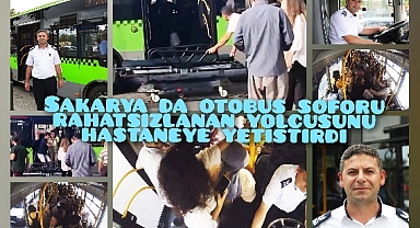 Rahatsızlanan Yolcusunu Hastaneye Yetiştiren Şöför gönülleri kazandı