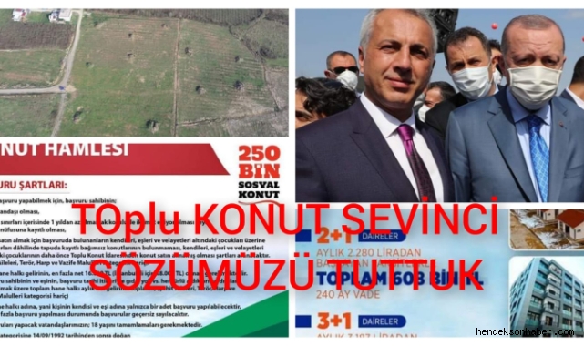 TOPLU KONUT SEVİNCİ: SÖZÜMÜZÜ TUTTUK 