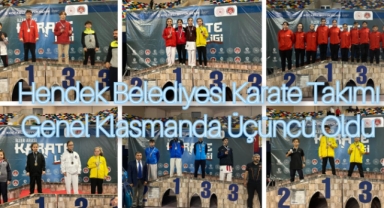 HENDEK BELEDİYESİ KARATE TAKIMI  GENEL KLASMANDA ÜÇÜNCÜ OLDU