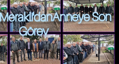 Meraklı'dan Anne'ye Son görev