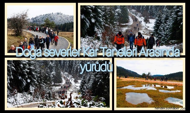 Doğaseverler kar taneleri arasında yürüdü