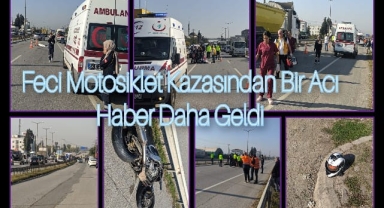 Feci Motosiklet Kazasından Bir Acı Haber Daha Geldi