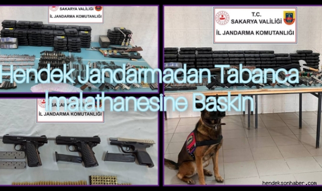 Hendek Jandarmadan Tabanca İmalathanesine Baskın
