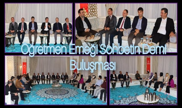 Öğretmenin Emeği Sohbetin Demi" Buluşması