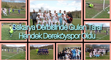 Sakarya Derbisini Hendek Dereköyspor Kazandı