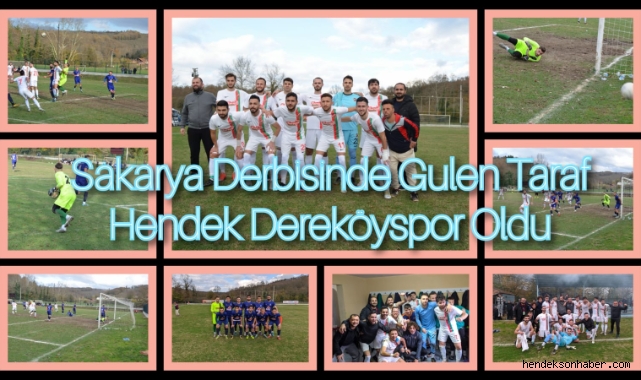 Sakarya Derbisini Hendek Dereköyspor Kazandı