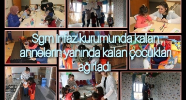 SGM infaz kurumunda anneleri yanında büyüyen çocuklar ağırlandı